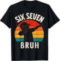 67 Meme 6 7 Numbers Dabbing Six Seven Bruh Funny Boys - Adult & Kids T-Shirts, Sweatshirts & Hoodies apparel design preview 1
