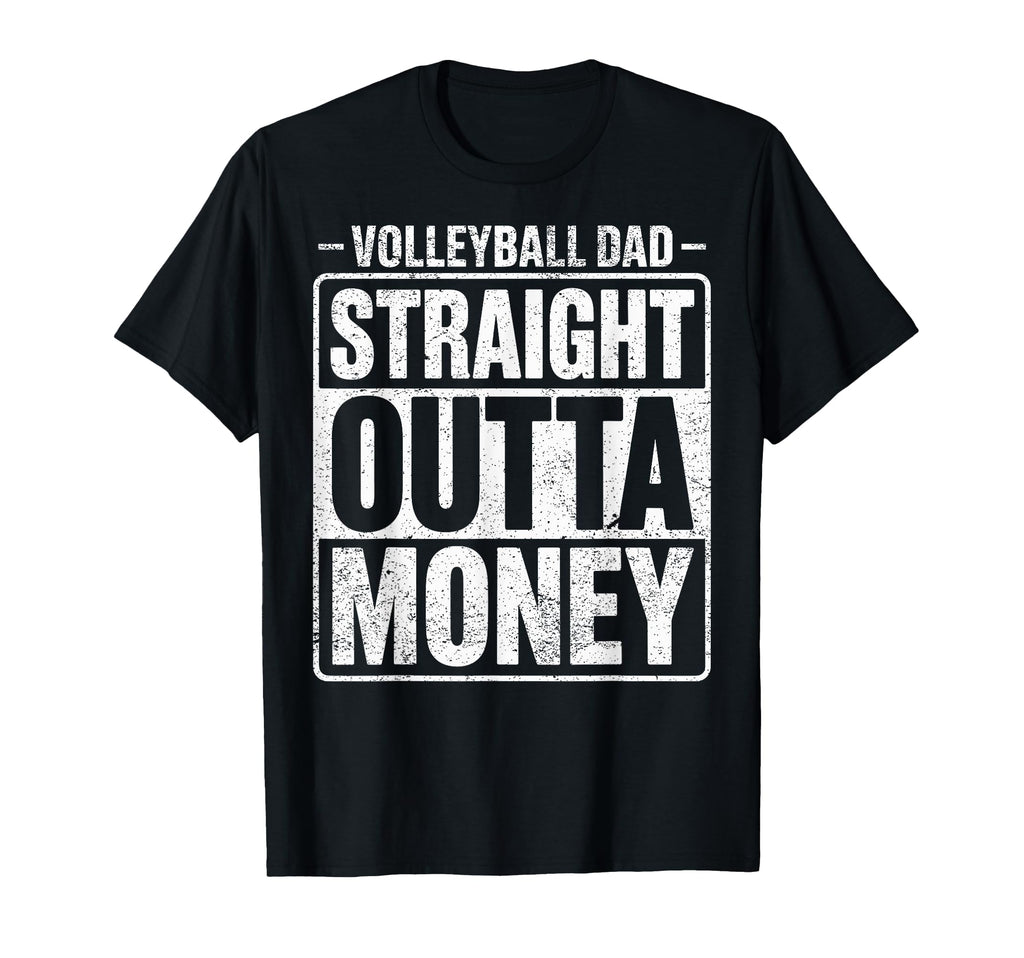 Volleyball Player Dad Straight Outta T-Shirt - Trendy Graphic for Adults - T-Shirt, Sweatshirt, Hoodie