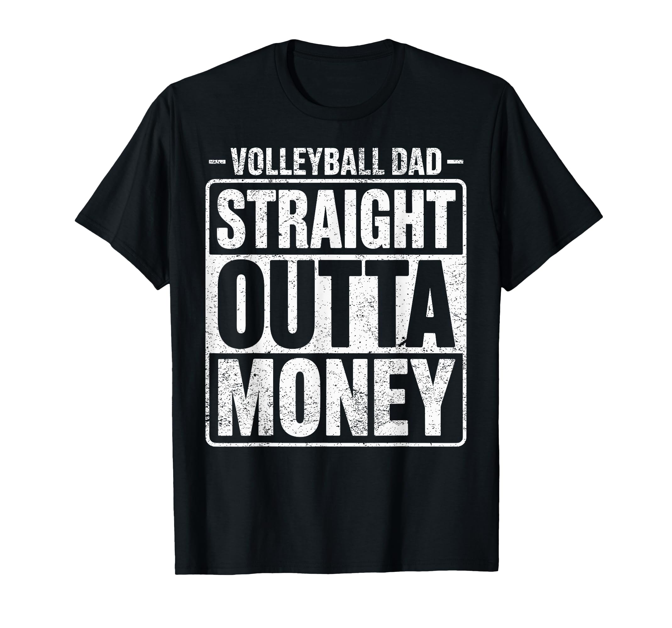 Volleyball Player Dad Straight Outta T-Shirt - Trendy Graphic for Adults - T-Shirt, Sweatshirt, Hoodie