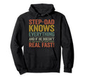 Bonus Dad Step Dad Knows Everything Hoodie - Unique Graphic Men Women - T-Shirt, Sweatshirt, Hoodie