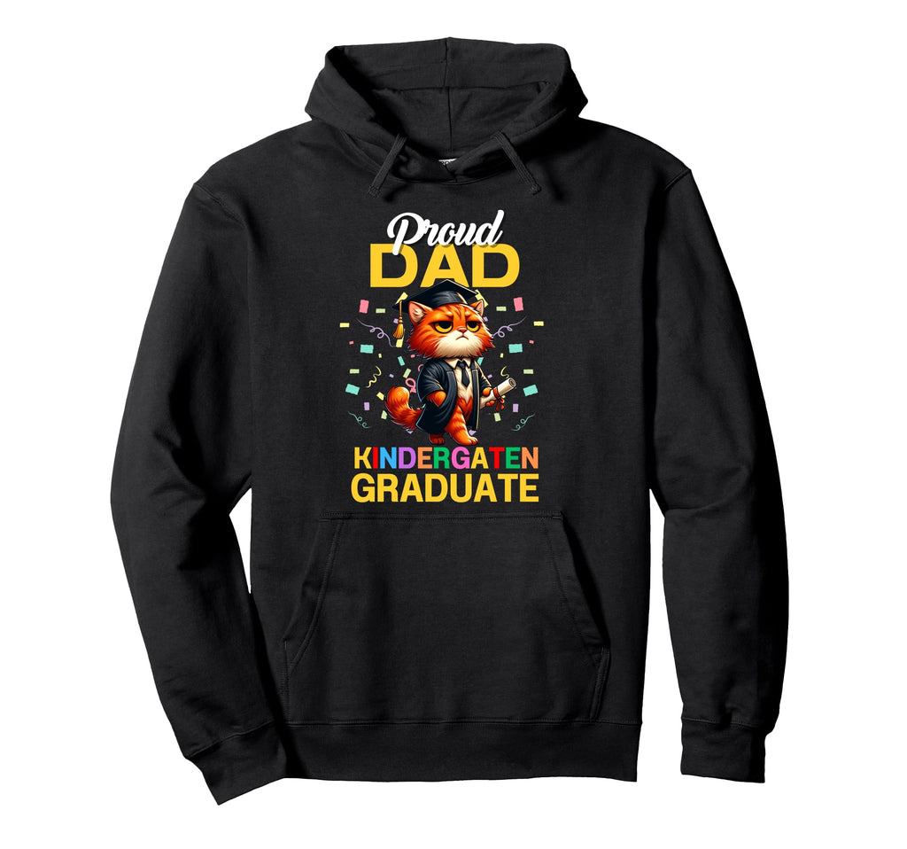 Proud Dad Kindergarten Graduate 2025 Cat Hoodie - Trendy Graphic Unisex - T-Shirt, Sweatshirt, Hoodie