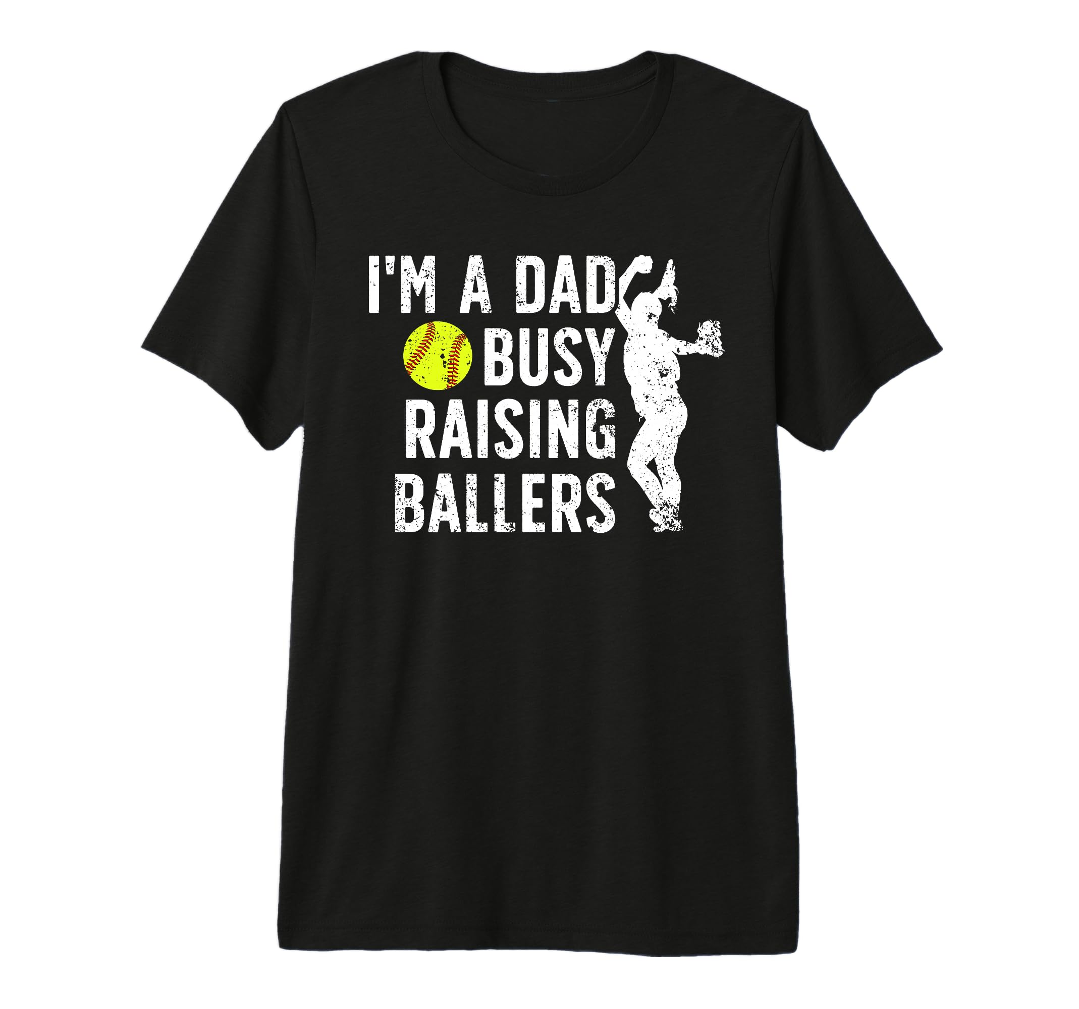 Mens Busy Raising Ballers Softball Dad T-Shirt - Fun Novelty Design Unisex - T-Shirt, Sweatshirt, Hoodie