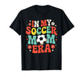 My Soccer Mom Era Fun Vibrant T-Shirt - Trendy Graphic Unisex - T-Shirt, Sweatshirt, Hoodie