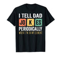 Mens Daddy I Tell Dad Jokes T-Shirt - Aesthetic Graphic for Adults - T-Shirt, Sweatshirt, Hoodie