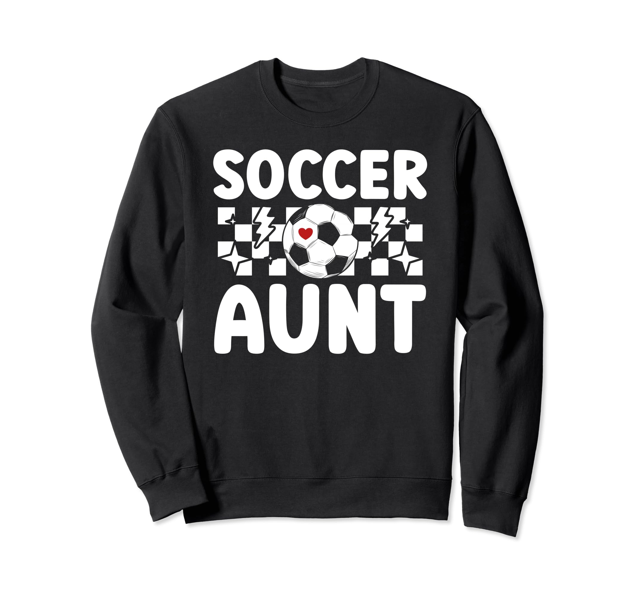 Soccer Aunt Soccer Player Auntie Sweatshirt - Streetwear Style Men Women - T-Shirt, Sweatshirt, Hoodie