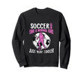 Soccer Just Like Normal Womens Sweatshirt - Aesthetic Graphic for Adults - T-Shirt, Sweatshirt, Hoodie