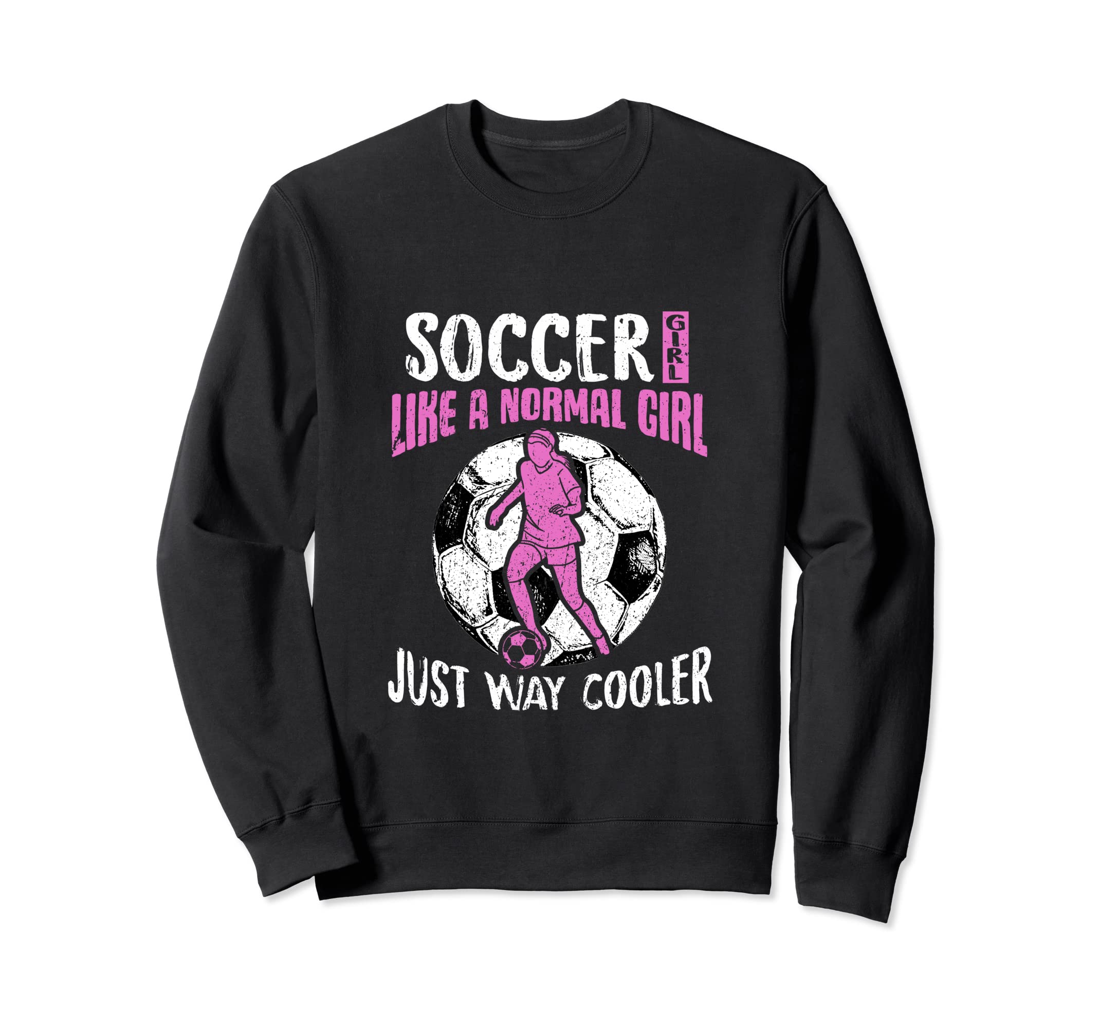 Soccer Just Like Normal Womens Sweatshirt - Aesthetic Graphic for Adults - T-Shirt, Sweatshirt, Hoodie