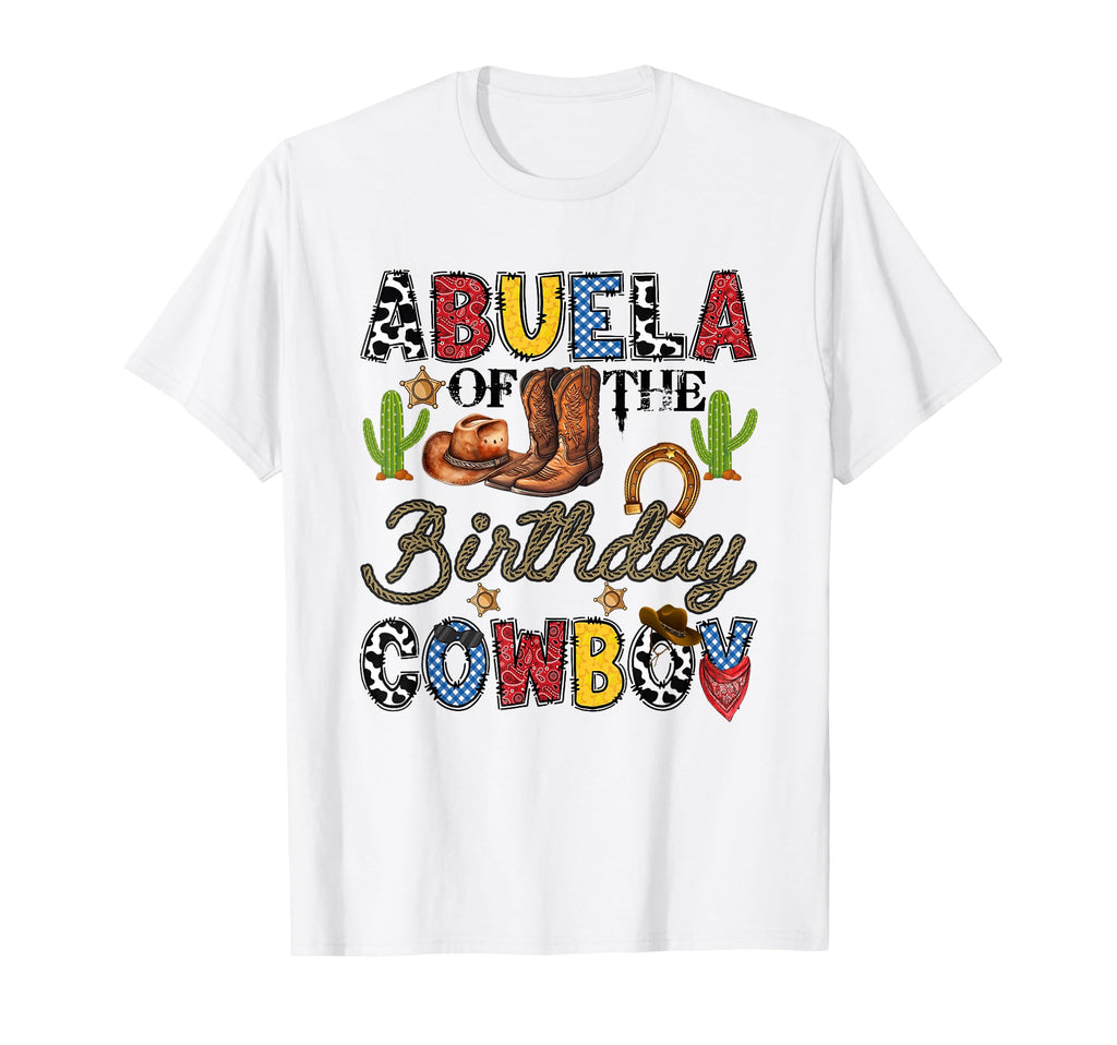Abuela Birthday Cowboy Western Birthday T-Shirt - Unique Graphic Unisex - T-Shirt, Sweatshirt, Hoodie