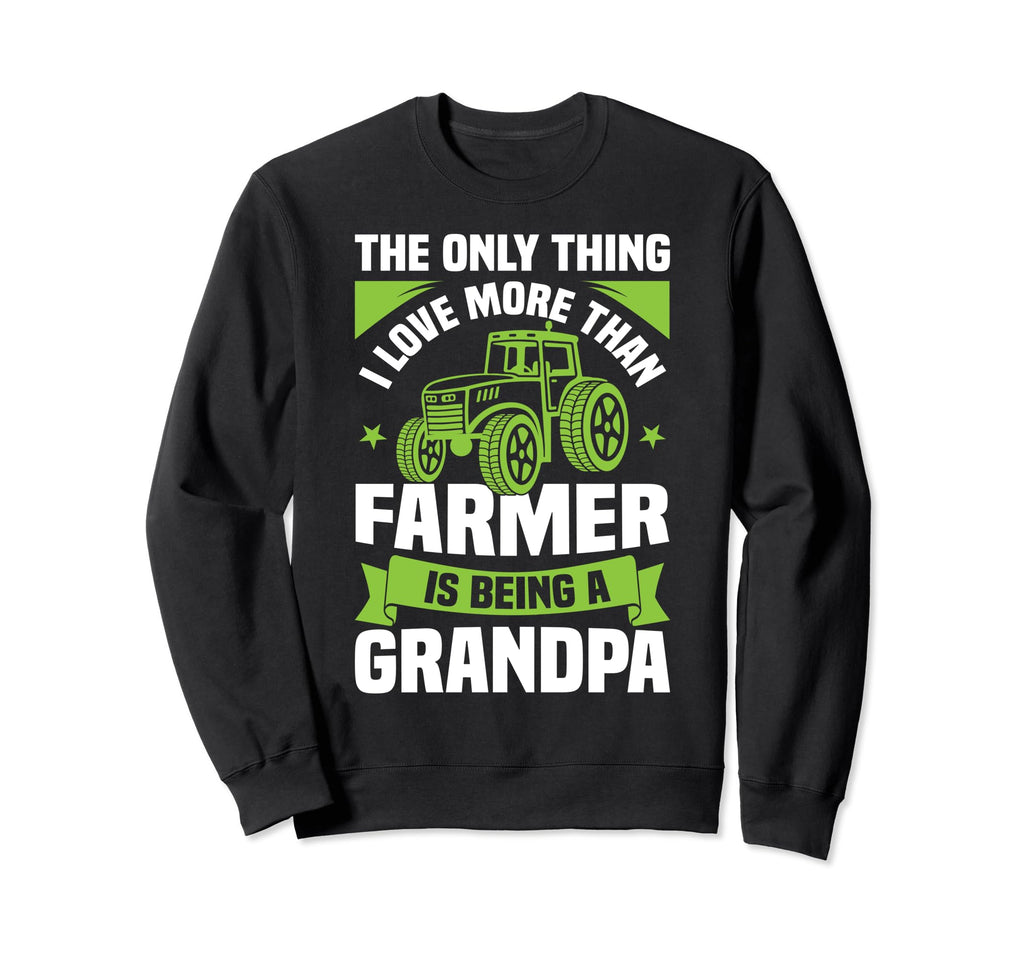 Great Gift Farmer Grandpa Dad Sweatshirt - Trendy Graphic for Adults - T-Shirt, Sweatshirt, Hoodie