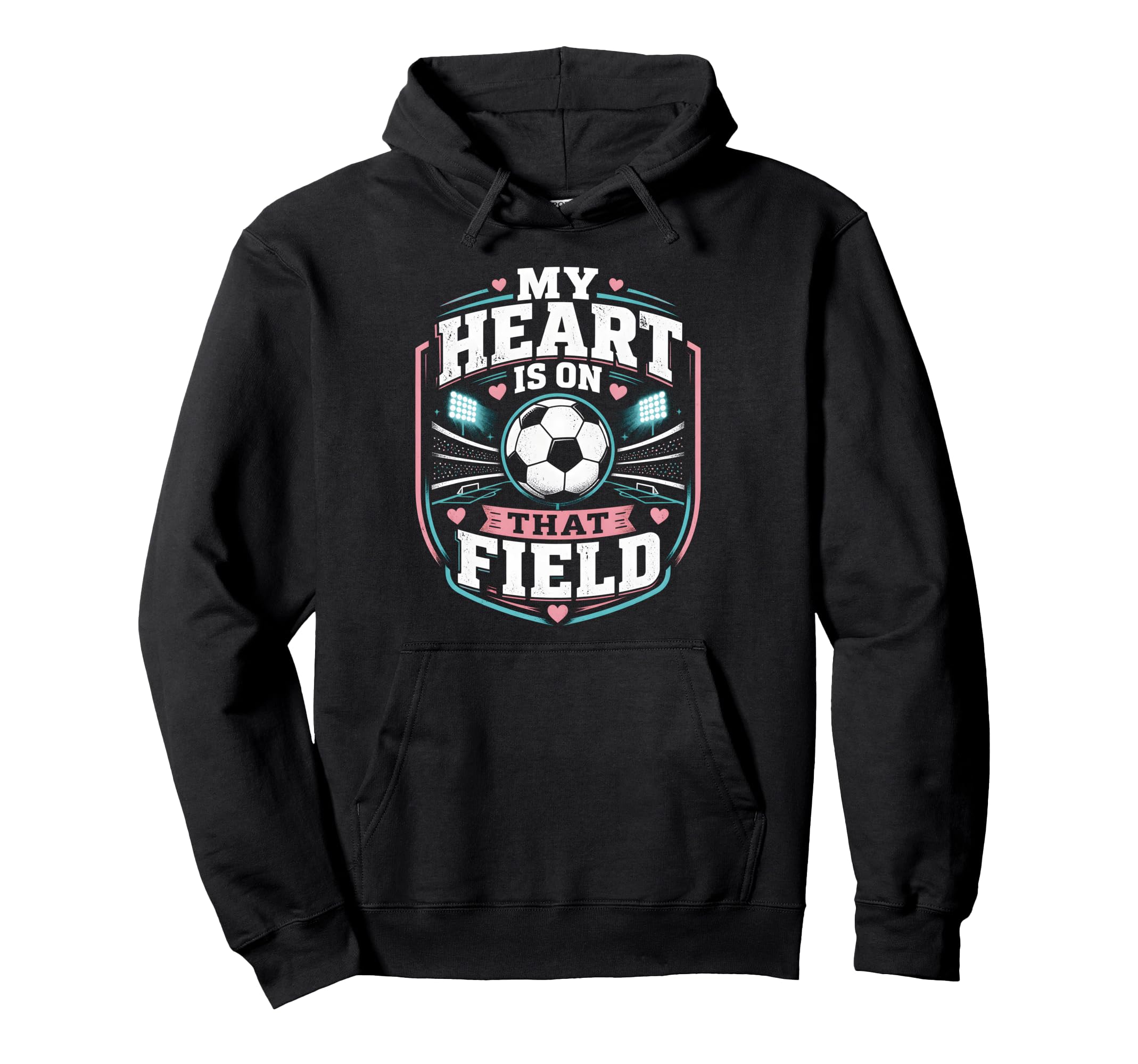 My Heart Is That Field Soccer Mom Hoodie - Unique Graphic Unisex - T-Shirt, Sweatshirt, Hoodie