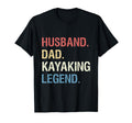 Husband Dad Kayaking Legend Kayak Gift T-Shirt - Trendy Graphic Unisex - T-Shirt, Sweatshirt, Hoodie