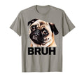 Funny Pug Bruh Silly Puppy Dog Lover T-Shirt - Minimalist Print Men Women - T-Shirt, Sweatshirt, Hoodie