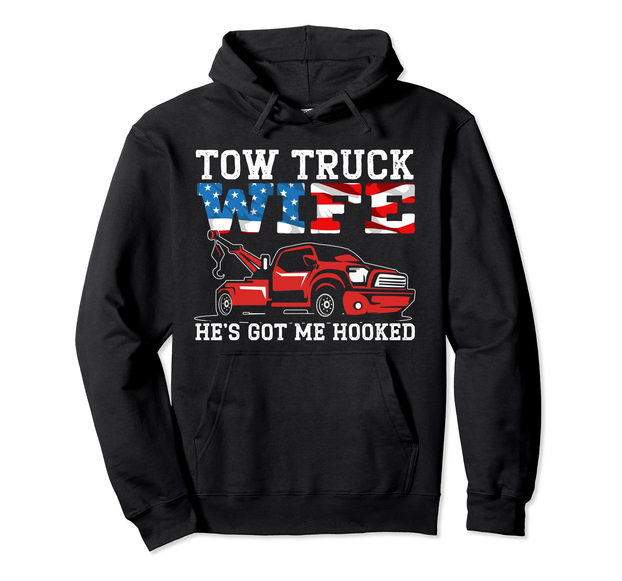 Tow Truck Driver Proud Trucker Towing Hoodie - Aesthetic Graphic Men Women - T-Shirt, Sweatshirt, Hoodie