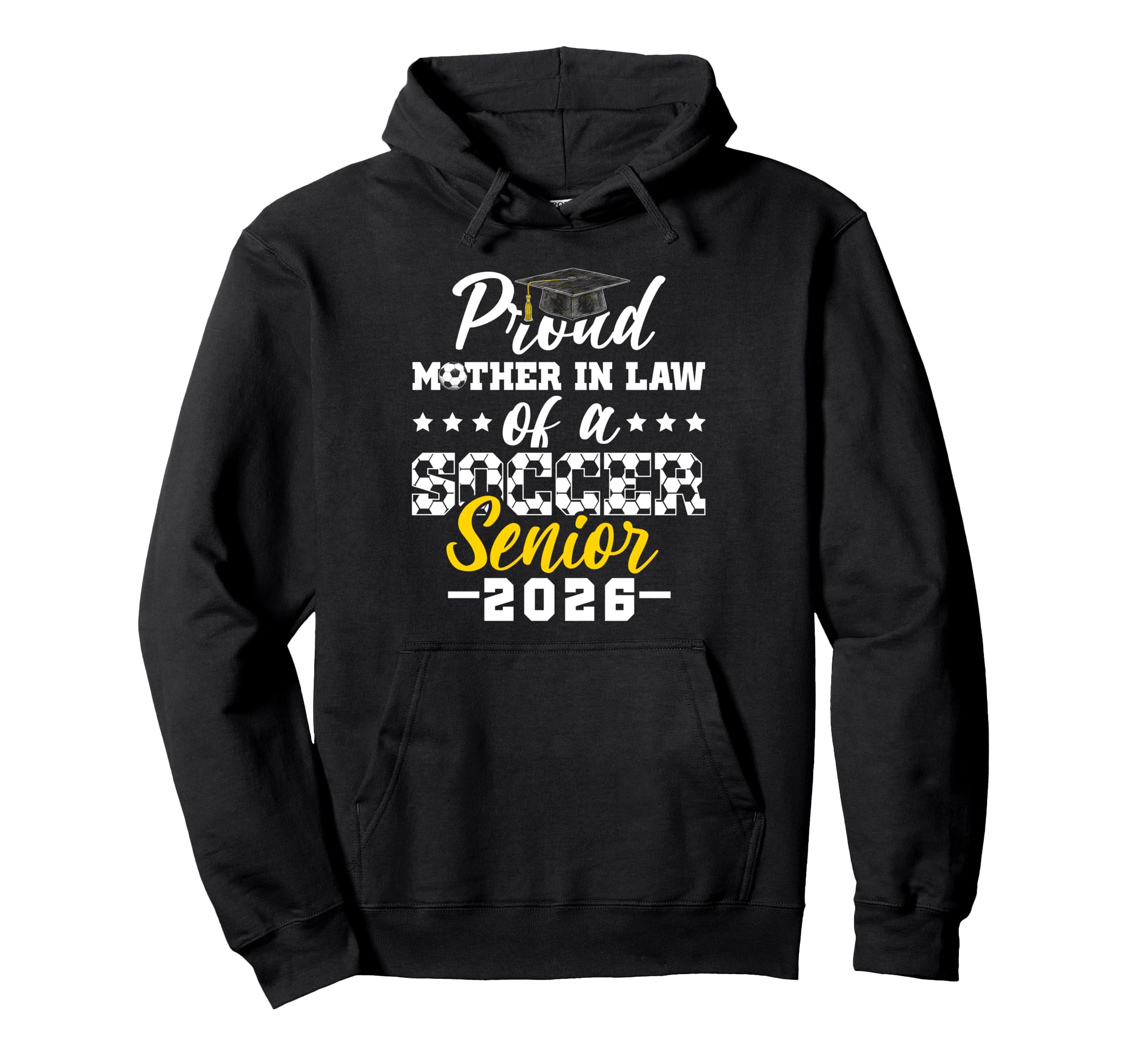Proud Mother Law Soccer Senior 2026 Hoodie - Graphic Print for Adults - T-Shirt, Sweatshirt, Hoodie