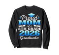 Proud Mom 8Th Grade Graduate 2026 Sweatshirt - Custom Art Print Men Women - T-Shirt, Sweatshirt, Hoodie
