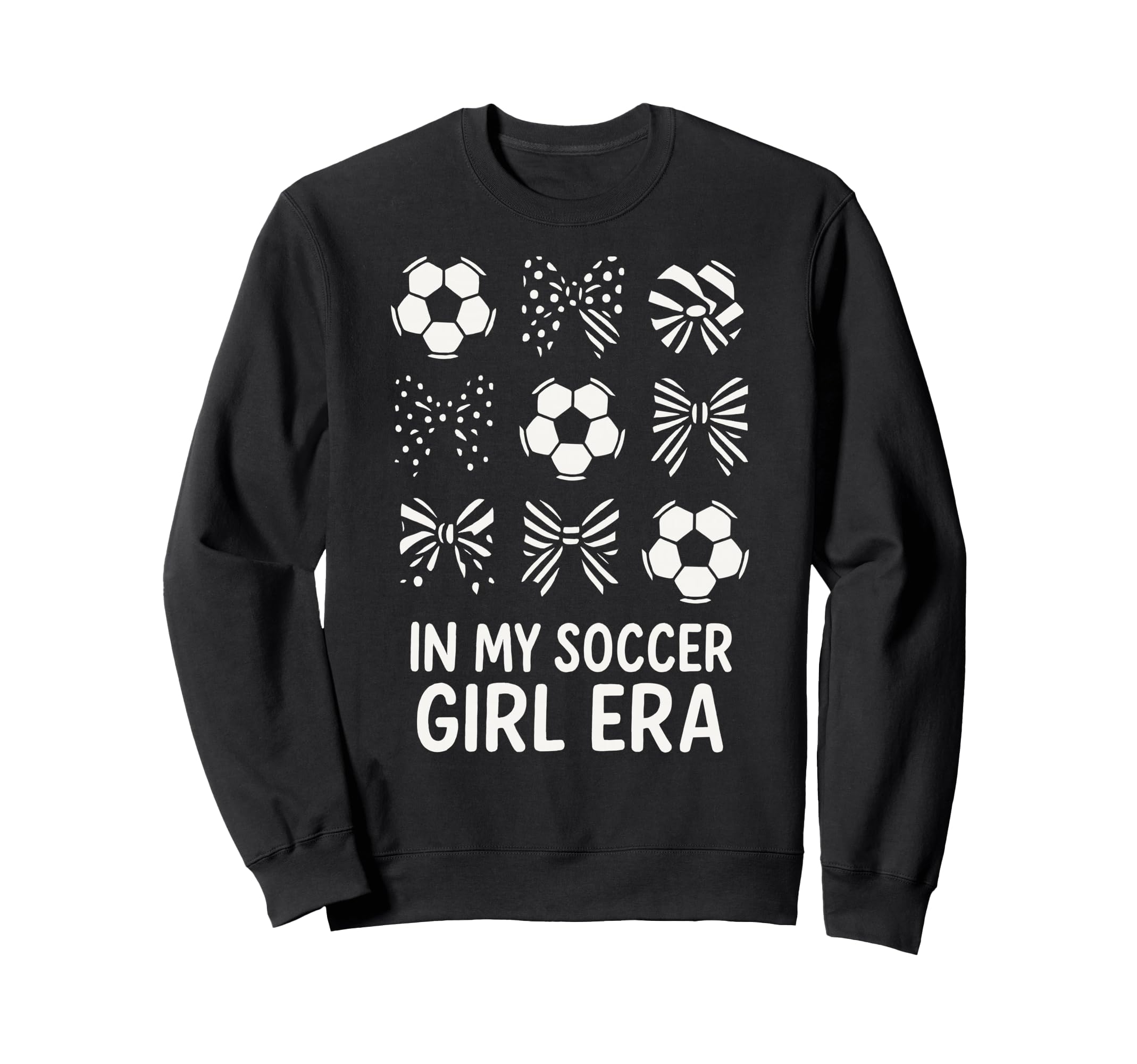 My Soccer Era Soccer Balls And Bows Sweatshirt - Graphic Print Men Women - T-Shirt, Sweatshirt, Hoodie