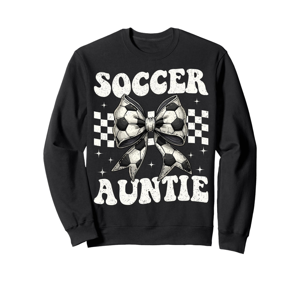 Soccer Auntie Funny Coquette Bow Sweatshirt - Custom Art Print Unisex - T-Shirt, Sweatshirt, Hoodie