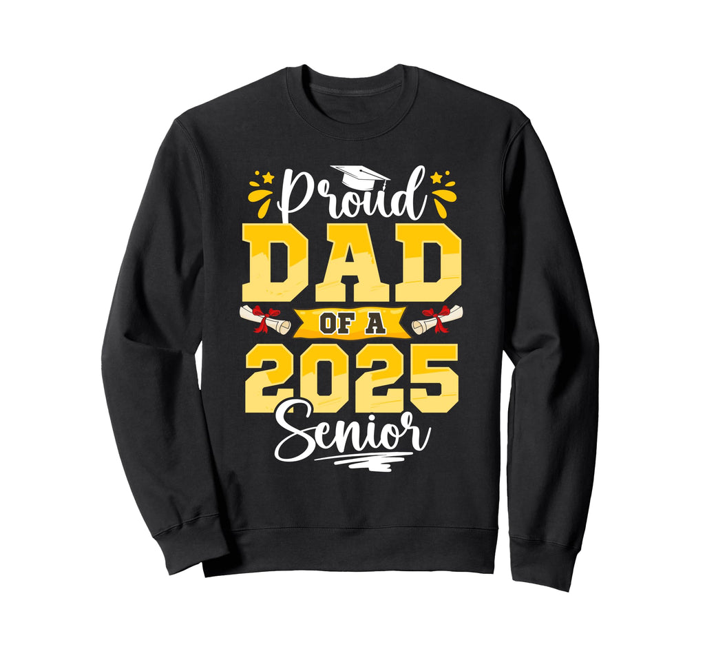 Proud Dad 2025 Senior Graduate 2025 Sweatshirt - Custom Art Print Unisex - T-Shirt, Sweatshirt, Hoodie