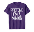 Pretend Im Minion Costume Family Lazy T-Shirt - Trendy Graphic for Adults - T-Shirt, Sweatshirt, Hoodie