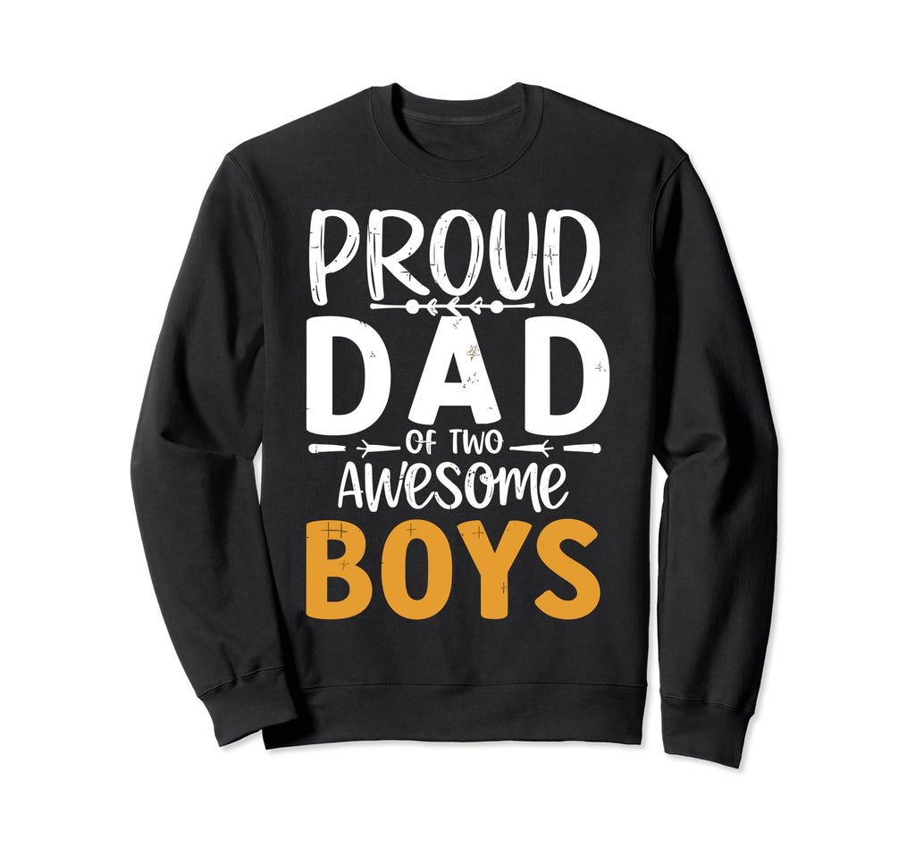 Fathers Day From Sons Proud Dad Two Sweatshirt - Custom Art Print Unisex - T-Shirt, Sweatshirt, Hoodie