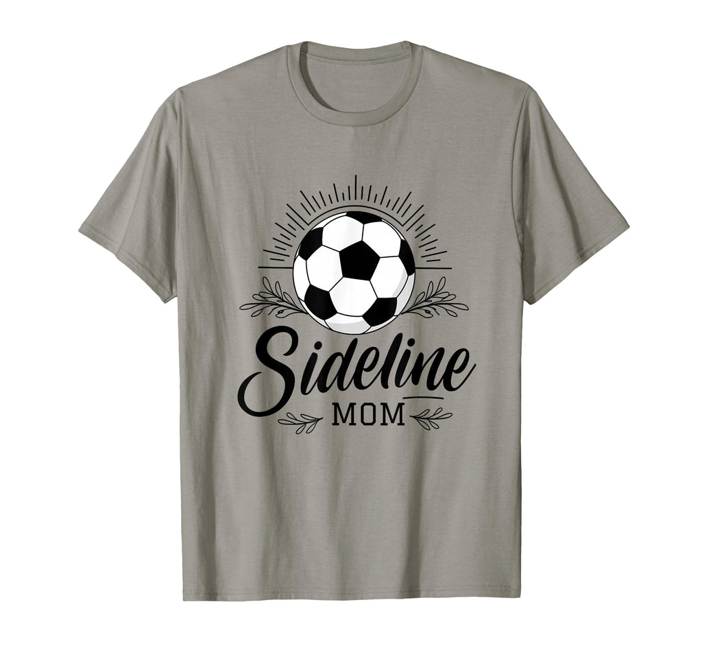 Sideline Mom Soccer Game Days Soccer T-Shirt - Aesthetic Graphic Men Women - T-Shirt, Sweatshirt, Hoodie