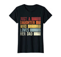 Just Daughter Who Loves Her Dad Dad And T-Shirt - Unique Graphic Unisex - T-Shirt, Sweatshirt, Hoodie