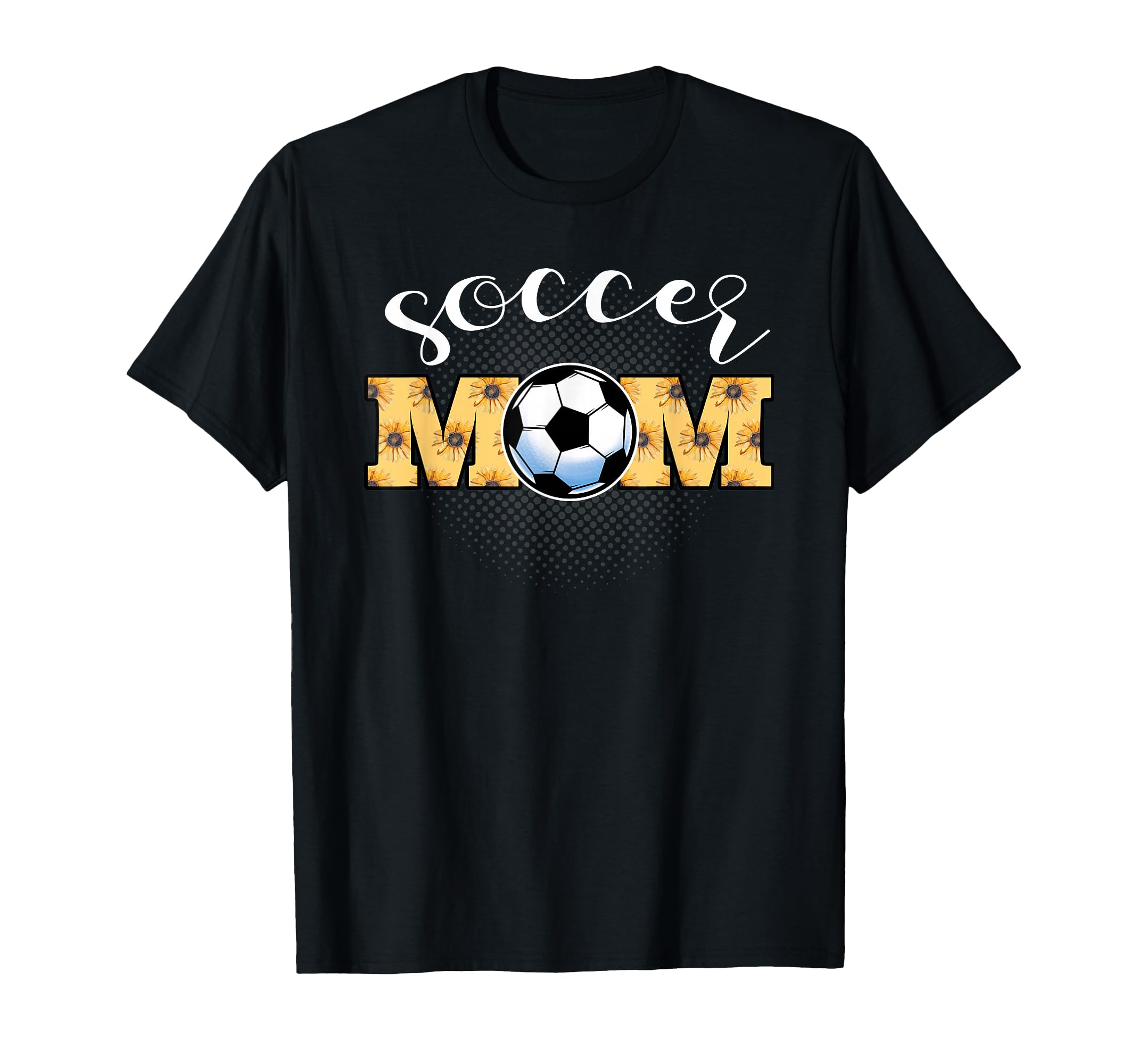Soccer Mom Funny Sunflower Football T-Shirt - Streetwear Style Men Women - T-Shirt, Sweatshirt, Hoodie