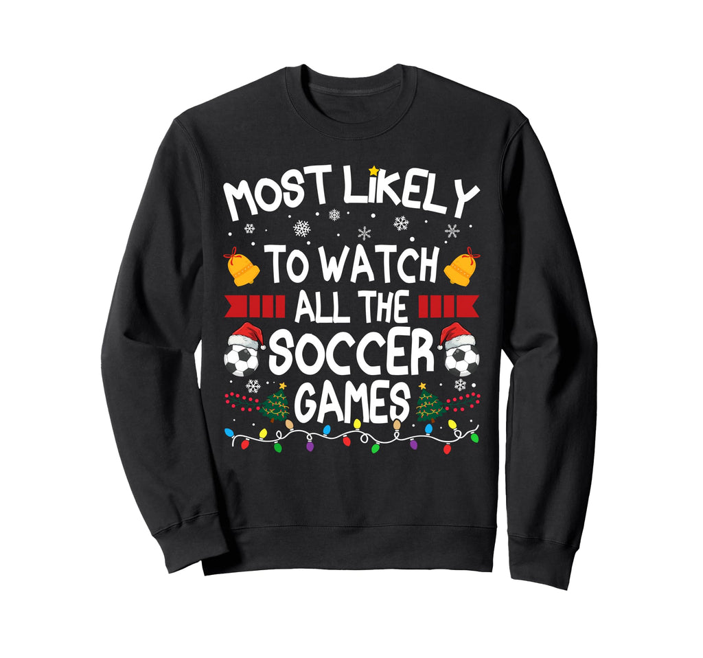 Family Most Likely To Watch All Sweatshirt - Minimalist Print Men Women - T-Shirt, Sweatshirt, Hoodie