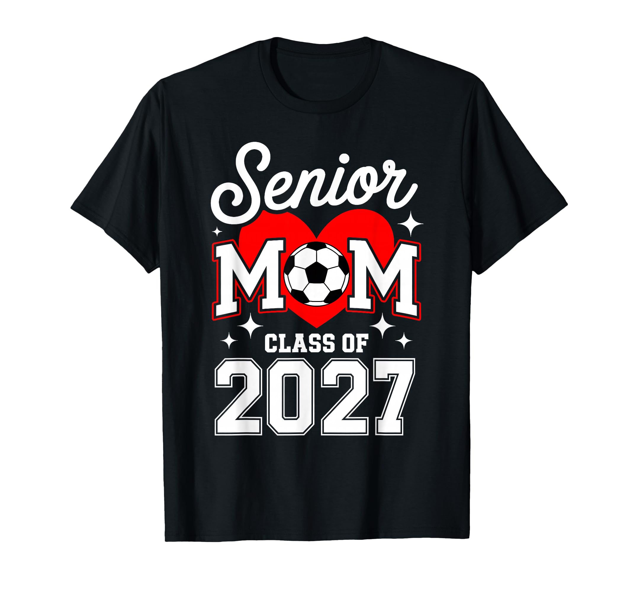 Senior Mom Class 2027 Soccer T-Shirt - Minimalist Print for Adults - T-Shirt, Sweatshirt, Hoodie