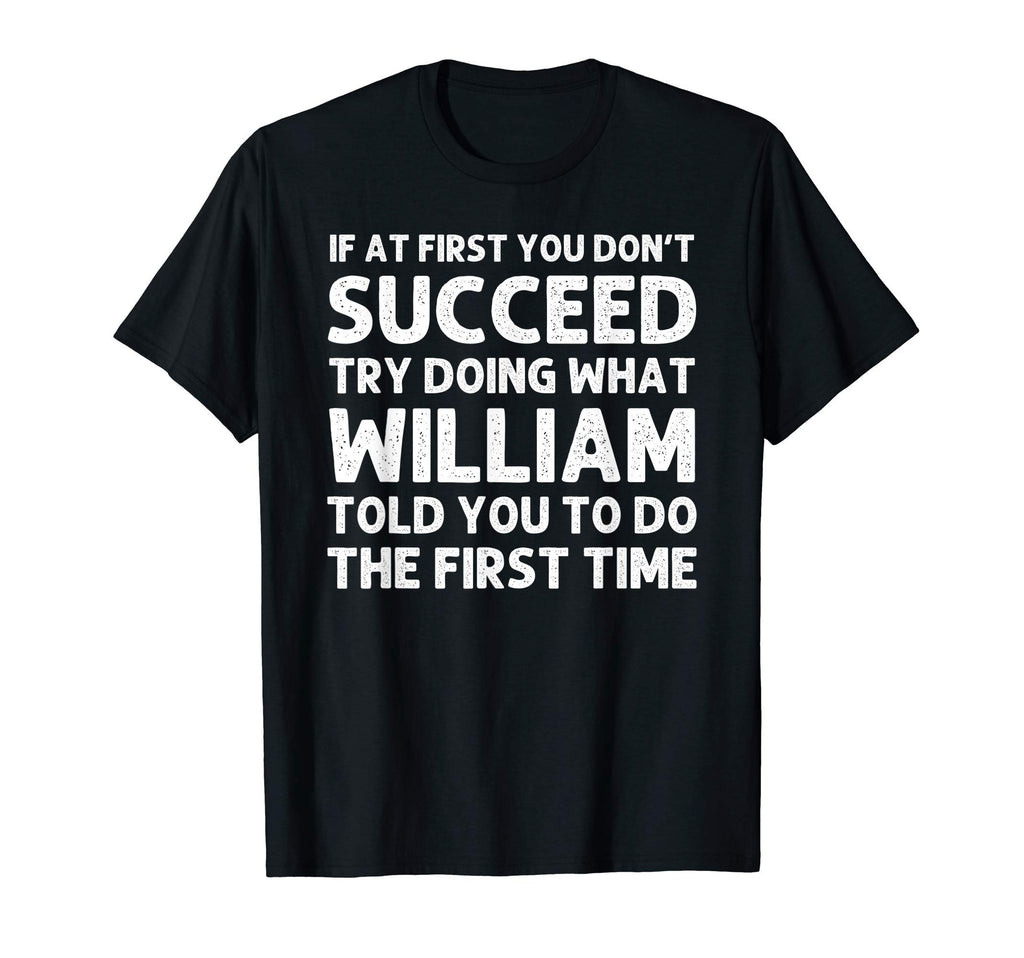 William Gift Name Personalized T-Shirt - Streetwear Style for Adults - T-Shirt, Sweatshirt, Hoodie