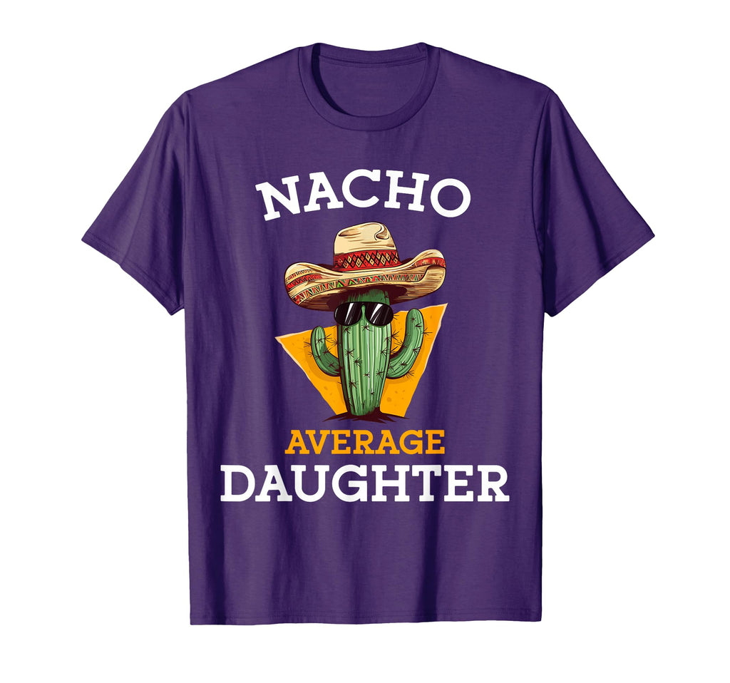 Nacho Average Daughter Mexican Family T-Shirt - Graphic Print for Adults - T-Shirt, Sweatshirt, Hoodie