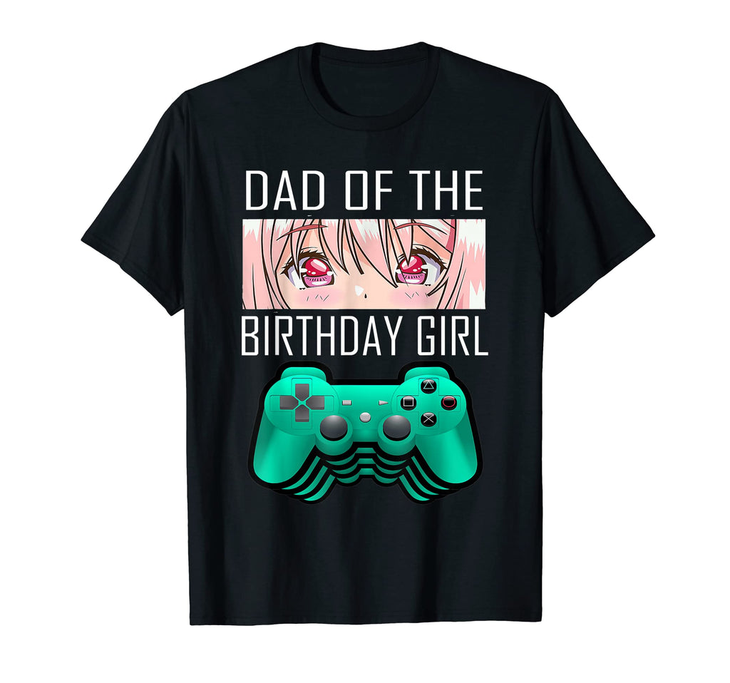 Dad Birthday Anime Gamer T-Shirt - Trendy Graphic Men Women - T-Shirt, Sweatshirt, Hoodie