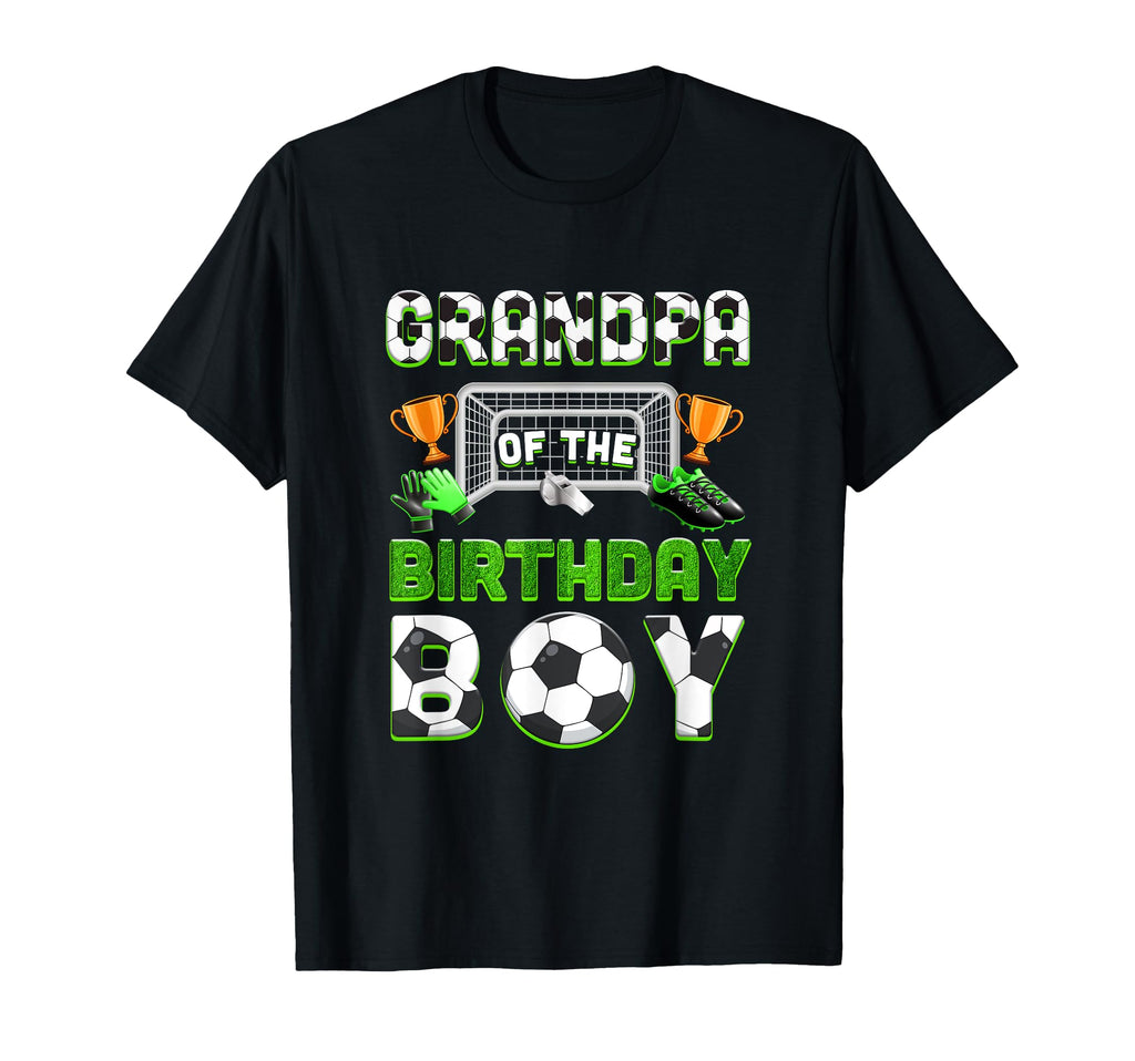 Grandpa Birthday Soccer Family Matching T-Shirt - Unique Graphic Unisex - T-Shirt, Sweatshirt, Hoodie