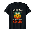 Police Dad Funny Law Enforcement T-Shirt - Fun Novelty Design for Adults - T-Shirt, Sweatshirt, Hoodie