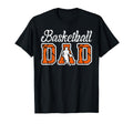 Basketball Dad Basketball Player Dad T-Shirt - Unique Graphic Unisex - T-Shirt, Sweatshirt, Hoodie