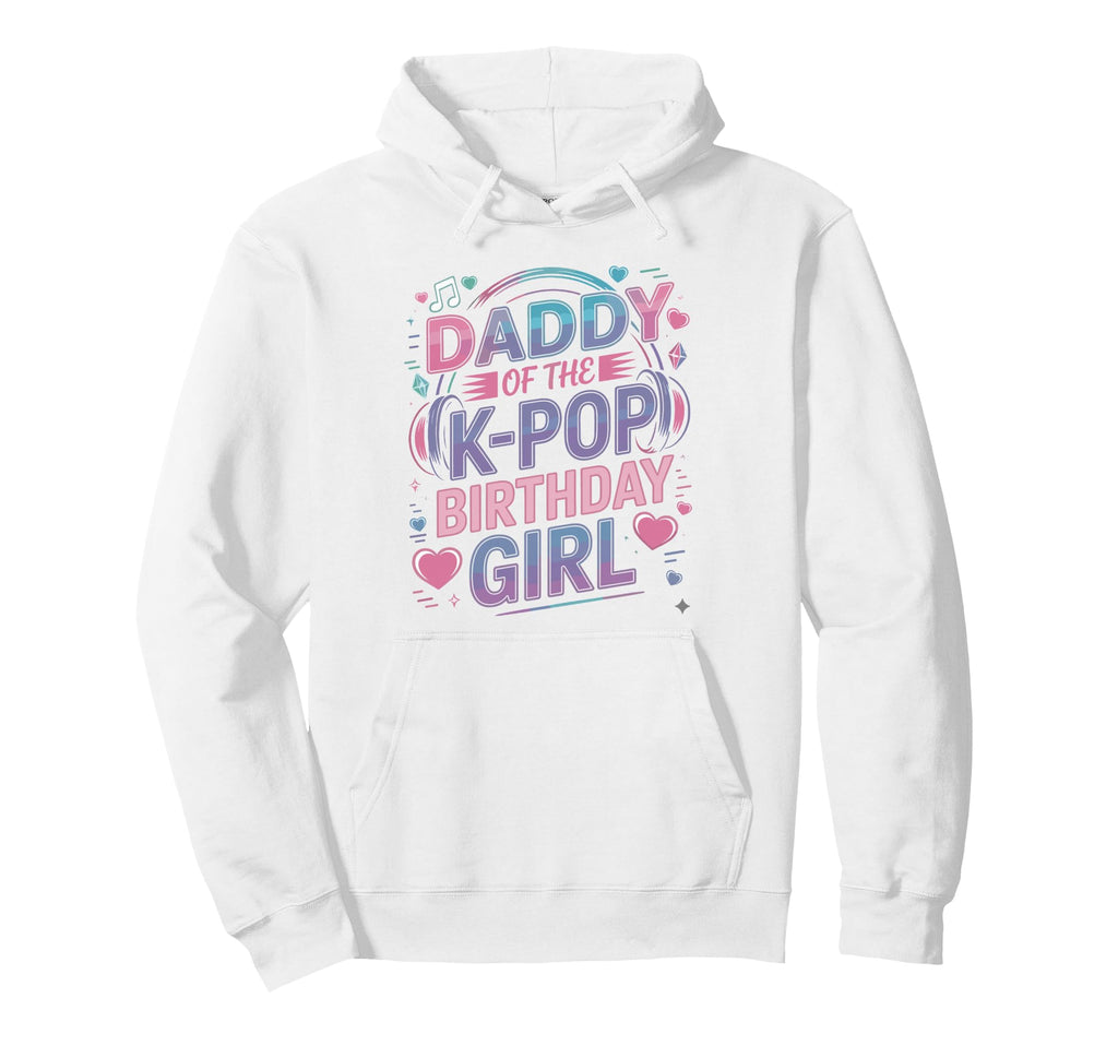 Kpop Outfit K Pop Daddy Birthday Kpop Hoodie - Streetwear Style Men Women - T-Shirt, Sweatshirt, Hoodie
