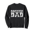 Soccer Dad Father Player Daddy Sweatshirt - Streetwear Style Men Women - T-Shirt, Sweatshirt, Hoodie