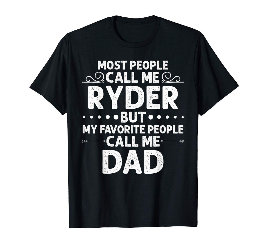 Ryder Gift Name Funny Fathers Day T-Shirt - Graphic Print Unisex - T-Shirt, Sweatshirt, Hoodie