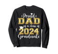 Super Proud Dad 2024 Graduate Sweatshirt - Streetwear Style for Adults - T-Shirt, Sweatshirt, Hoodie
