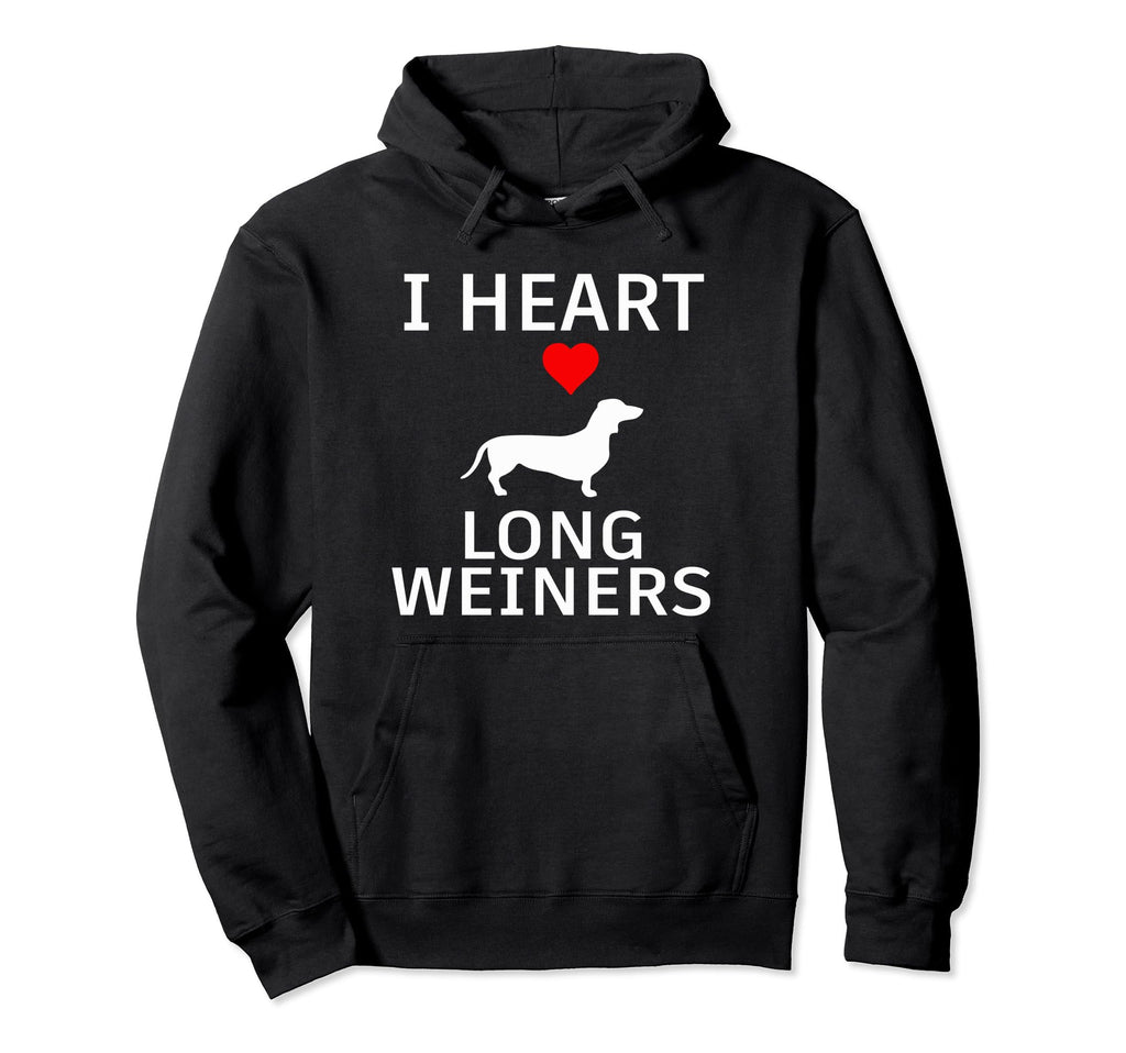 I Heart Long Weiners Dachshund Dog Hoodie - Unique Graphic for Adults - T-Shirt, Sweatshirt, Hoodie