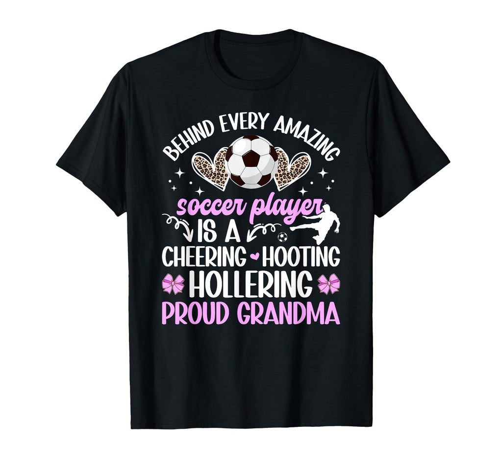 Proud Grandma Soccer Player T-Shirt - Novelty Apparel for Adults - T-Shirt, Sweatshirt, Hoodie