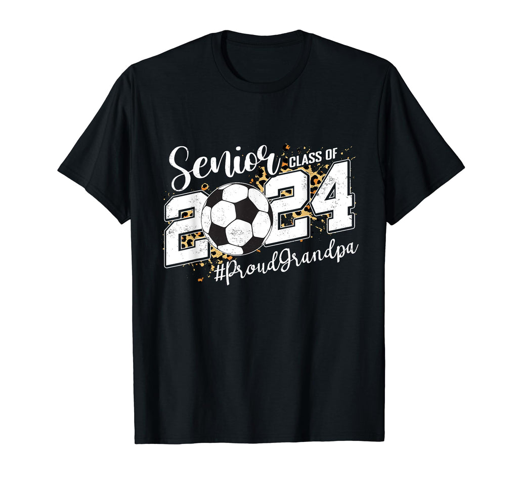 Proud Grandpa 2024 Senior Soccer T-Shirt - Fun Novelty Design Unisex - T-Shirt, Sweatshirt, Hoodie