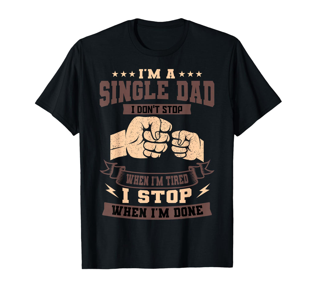 Single Dad Sole Parent Solo T-Shirt - Aesthetic Graphic Men Women - T-Shirt, Sweatshirt, Hoodie