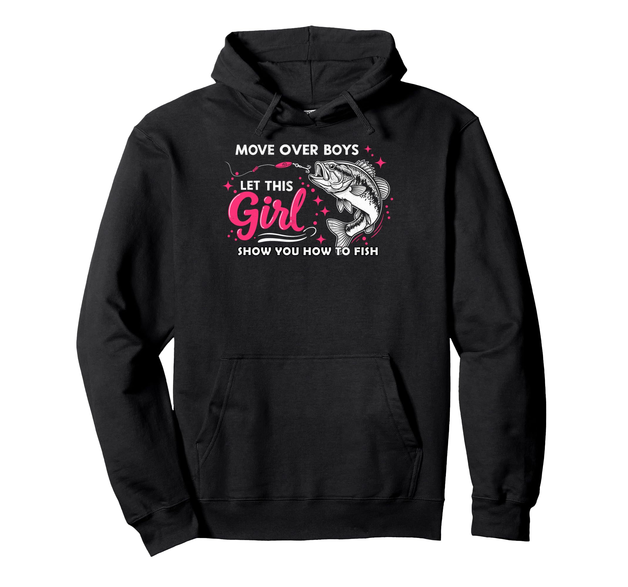 Move Over Let Show You How To Fish Hoodie - Casual Everyday Wear Unisex - T-Shirt, Sweatshirt, Hoodie