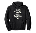 Best Dads Have Beards Funny Fathers Hoodie - Casual Everyday Wear Unisex - T-Shirt, Sweatshirt, Hoodie