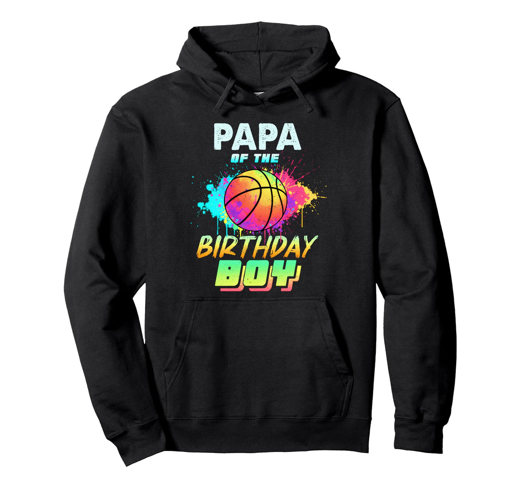 Papa Birthday Basketball Dad Daddy Hoodie - Custom Art Print Men Women - T-Shirt, Sweatshirt, Hoodie