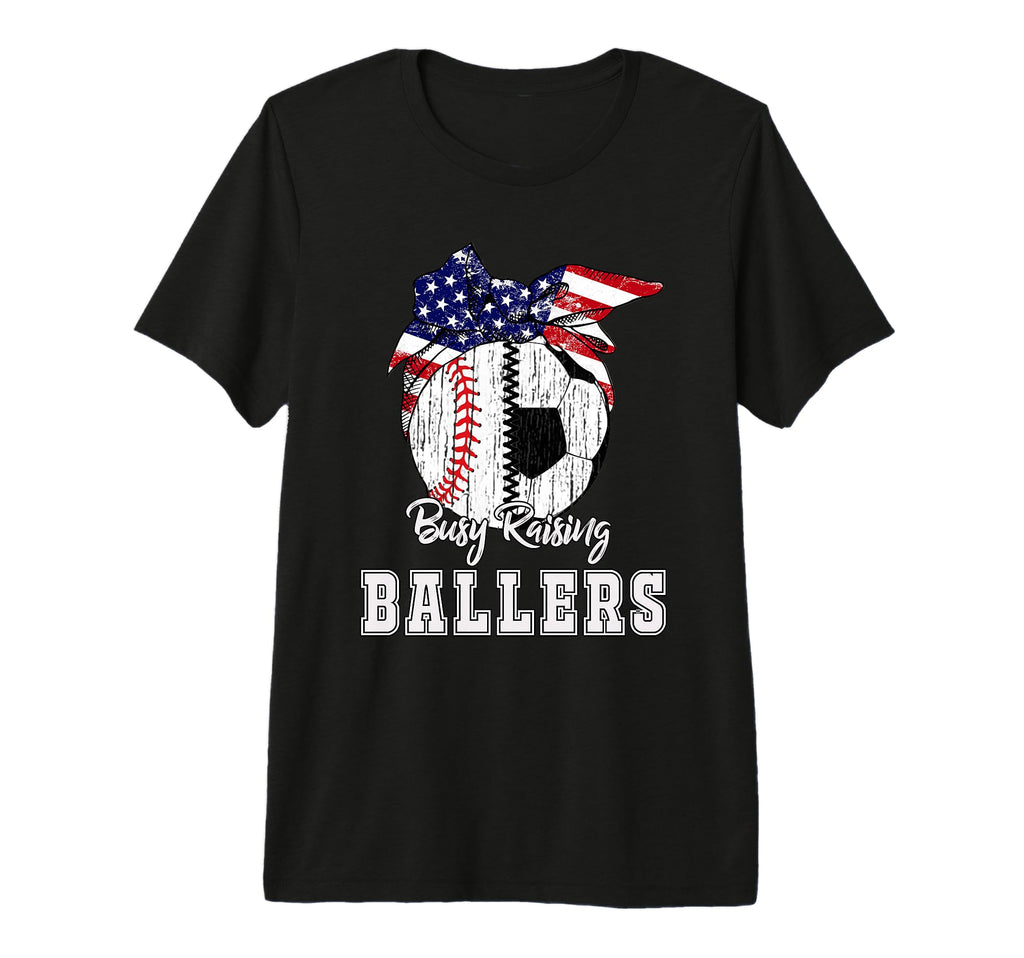 Busy Raising Ballers Baseball Soccer Soccer T-Shirt - Graphic Print Unisex - T-Shirt, Sweatshirt, Hoodie