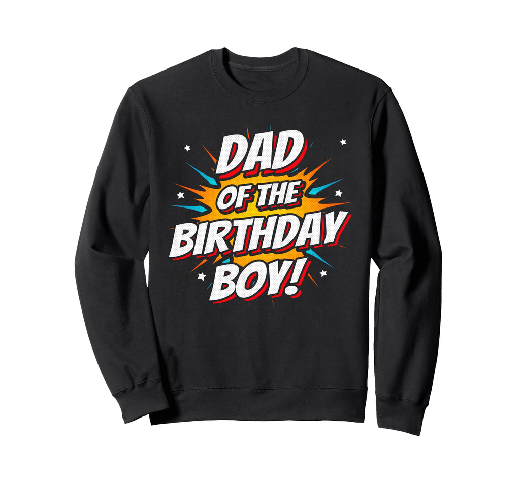 Superhero Party Comics Birthday Dad Sweatshirt - Minimalist Print Unisex - T-Shirt, Sweatshirt, Hoodie