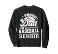 Proud Dad Baseball Senior 2025 Sweatshirt - Aesthetic Graphic Men Women - T-Shirt, Sweatshirt, Hoodie
