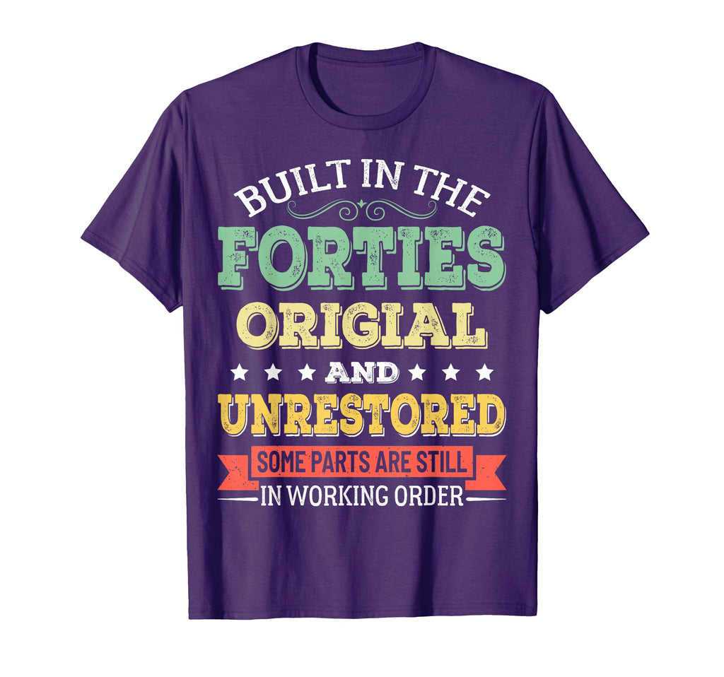 Built 40S Original And Unrestored T-Shirt - Custom Art Print Men Women - T-Shirt, Sweatshirt, Hoodie